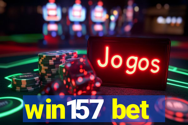 win157 bet